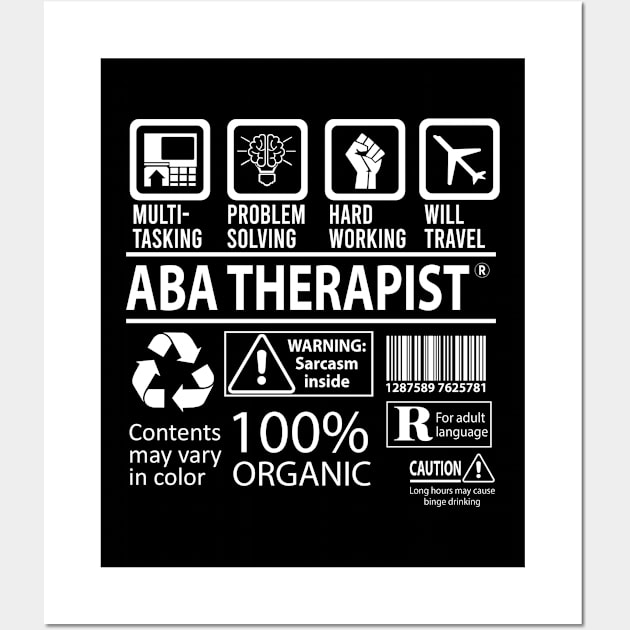 Aba Therapist T Shirt - MultiTasking Certified Job Gift Item Tee Wall Art by Aquastal